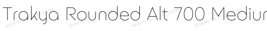 Trakya Rounded Alt 700 Medium字体转换